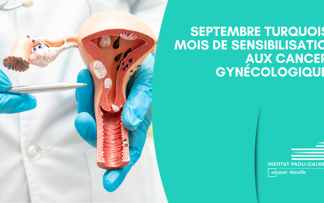 Septembre Turquoise : le mois de sensibilisation aux cancers gynécologiques