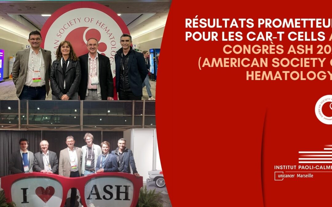 Résultats prometteurs pour les CAR-T Cells au congrès ASH 2024 (American Society of Hematology) !