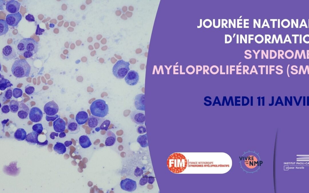 Journée Nationale d’Information : Syndromes Myéloprolifératifs